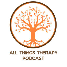 Podcast thumbnail for All Things Therapy