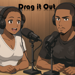 Podcast thumbnail for Drag It Out