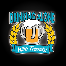 Podcast thumbnail for Drinking Alone, With Friends!