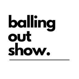 Podcast thumbnail for Balling Out Show