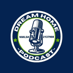 Podcast thumbnail for Dream Home Podcast