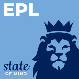 Podcast thumbnail for EPL State of Mind