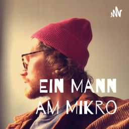 Podcast thumbnail for Ein Mann am Mikro