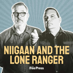 Podcast thumbnail for Niigaan and the Lone Ranger