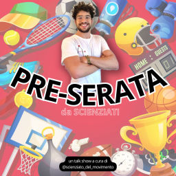 Podcast thumbnail for PRE-SERATA da SCIENZIATI