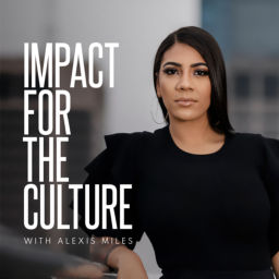 Podcast thumbnail for Impact For The Culture