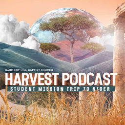 Podcast thumbnail for Harmony Hill Harvest Podcast