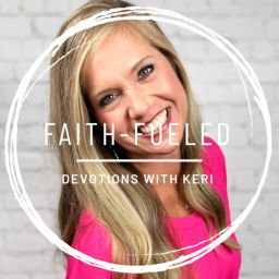 Podcast thumbnail for Faith Fueled: Devotions with Keri Eichberger