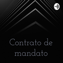 Podcast thumbnail for Contrato de mandato