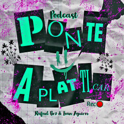 Podcast thumbnail for Ponte A Platicar