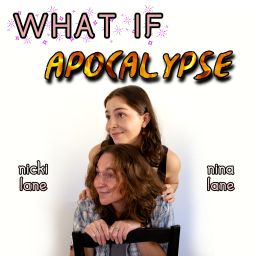 Podcast thumbnail for What If Apocalypse