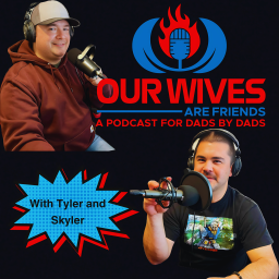 Podcast thumbnail for Our Wives Are Friends
