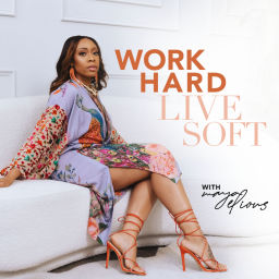 Podcast thumbnail for Work Hard, Live Soft with Maya Elious