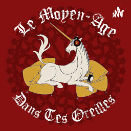 Podcast thumbnail for Le Moyen-Âge dans tes Oreilles
