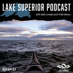 Podcast thumbnail for Lake Superior Podcast