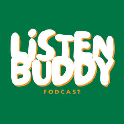 Podcast thumbnail for Listen Buddy Podcast
