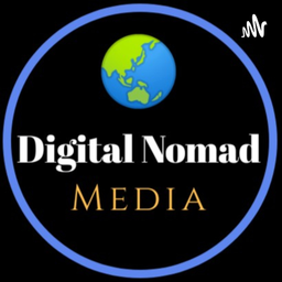 Podcast thumbnail for Digital Nomad Media