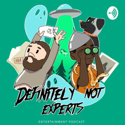 Podcast thumbnail for Definitely Not Experts