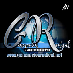 Podcast thumbnail for Generacion Radical