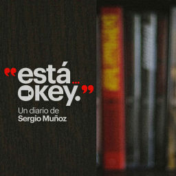 Podcast thumbnail for Está Okey