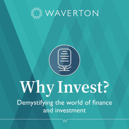 Podcast thumbnail for Why Invest?