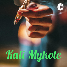 Podcast thumbnail for Kali Mykole