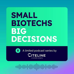 Podcast thumbnail for Small Biotechs; Big Decisions
