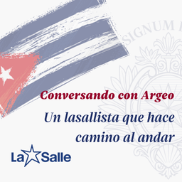 Podcast thumbnail for Conversando con Argeo: Un lasallista que hace camino al andar