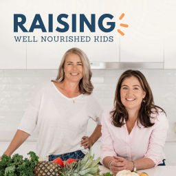Podcast thumbnail for Raising Well Nourished Kids