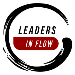 Podcast thumbnail for Leaders in Flow