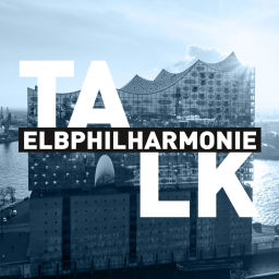 Podcast thumbnail for Elbphilharmonie Talk