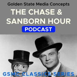 Podcast thumbnail for GSMC Classics: The Chase and Sanborn Show