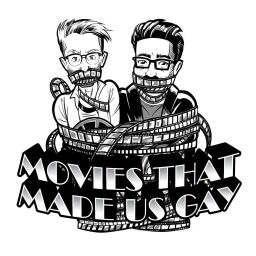 Podcast thumbnail for Movies That Made Us Gay