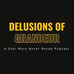 Podcast thumbnail for Delusions Of Grandeur