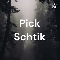 Podcast thumbnail for Pick Schtik