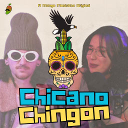 Podcast thumbnail for Chicano Chingon
