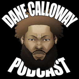 Podcast thumbnail for Dane Calloway Podcast