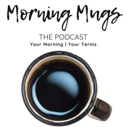 Podcast thumbnail for MORNING MUGS: Practices for MindBodyHeart