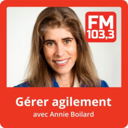 Podcast thumbnail for Gérer agilement avec Annie Boilard
