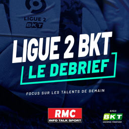 Podcast thumbnail for Ligue 2 BKT, le Débrief