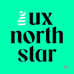 Podcast thumbnail for The UX North Star Extended Version