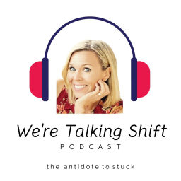 Podcast thumbnail for We're Talking Shift
