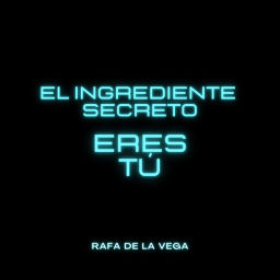 Podcast thumbnail for El Ingrediente Secreto Eres Tú Rafa de la Vega