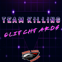 Podcast thumbnail for Team Killing Glitchtards