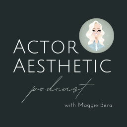 Podcast thumbnail for Actor Aesthetic