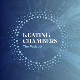 Podcast thumbnail for Keating Chambers: The Podcast