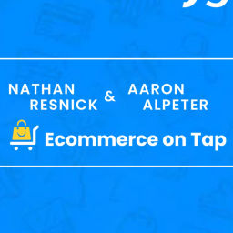 Podcast thumbnail for Ecommerce on Tap by Sourcify and Izba Consulting