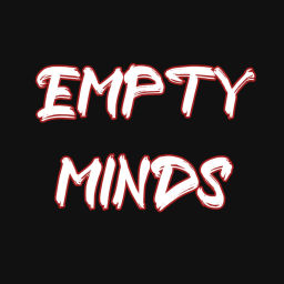Podcast thumbnail for Empty Minds Podcast