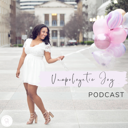 Podcast thumbnail for Unapologetic Joy
