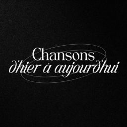 Podcast thumbnail for Chansons d'hier à aujourd'hui